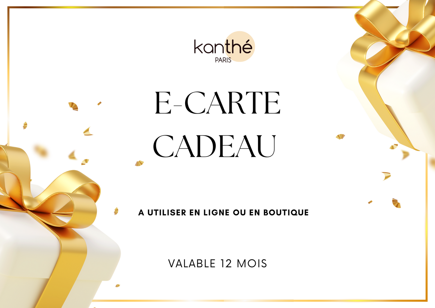 E-CARTE CADEAU KANTHE - KANTHE